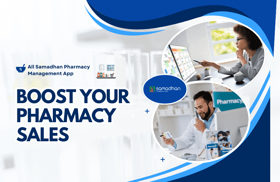 Boost Your Pharmacy Sales Quickly and Easily by Using the All Samadhan App